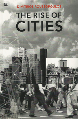 The Rise of Cities - Roussopoulos, Dimitrios