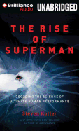 The Rise of Superman: Decoding the Science of Ultimate Human Performance