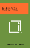 The Rise of the American Novel