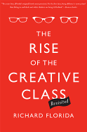 The Rise of the Creative Class, Revisited
