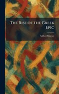 The rise of the Greek epic