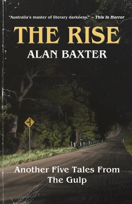 The Rise: Tales From The Gulp 3 - Baxter, Alan