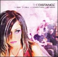 The Rise, the Fall, and Everything in Between - The Distance