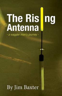 The Rising Antenna - Baxter, Jim