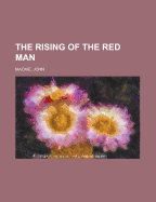 The Rising of the Red Man