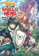 The Rising of the Shield Hero Volume 1: Light Novel