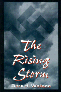 The Rising Storm - Wallace, Bert H