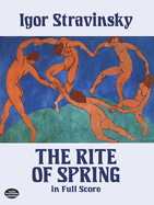 The Rite of Spring in Full Score