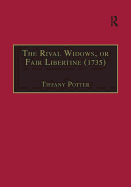 The Rival Widows, or Fair Libertine (1735)