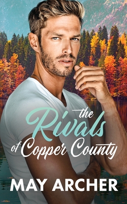 The Rivals of Copper County - Archer, May