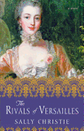 The Rivals of Versailles