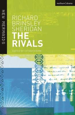 The Rivals - Sheridan, Richard Brinsley, and Stern, Tiffany