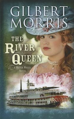 The River Queen - Morris, Gilbert