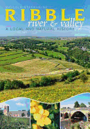 The River Ribble: A Local and Natural History