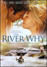 The River Why - Matthew Leutwyler
