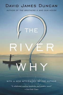 The River Why - Duncan, David James