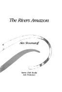 The Rivers Amazon - Shoumatoff, Alex