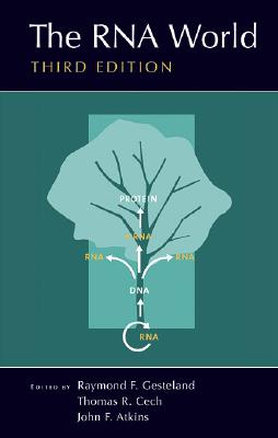 The RNA World - Gesteland, Raymond F (Editor), and Cech, Thomas R (Editor), and Atkins, John F (Editor)