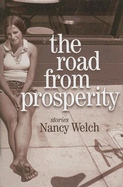 The Road from Prosperity: Stories