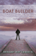 The Road of a Boat Builder Start to End