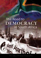 The Road to Democracy in South Africa
