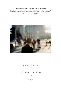 The Road to Emmaus: Poems - Reece, Spencer