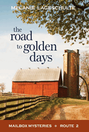 The Road to Golden Days