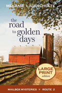 The Road to Golden Days