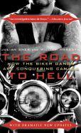 The Road to Hell: How the Biker Gangs Are Conquering Canada