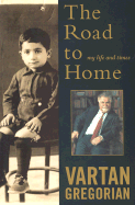 The Road to Home: My Life and Times
