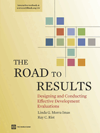 The Road to Results: Designing and Conducting Effective Development Evaluations