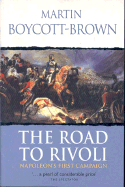 The Road to Rivoli: Napoleon's First Campaign
