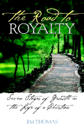The Road to Royalty