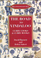 The Road to Vindaloo: Curry Cooks & Curry Books