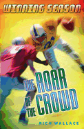 The Roar of the Crowd