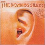 The Roaring Silence