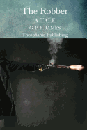 The Robber: A Tale