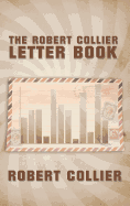 The Robert Collier Letter Book