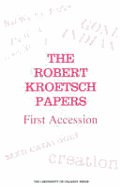The Robert Kroetsch Papers, First Accesion