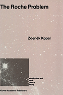 The Roche Problem: And Its Significance for Double-Star Astronomy
