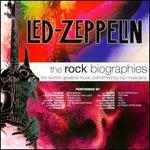 The Rock Biographies: Led Zeppelin