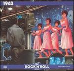 The Rock 'N' Roll Era: 1962