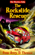 The Rockslide Rescue
