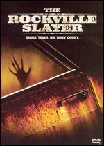 The Rockville Slayer