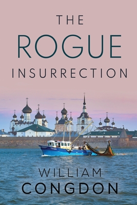 The Rogue Insurrection - Congdon, William