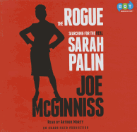 The Rogue: Searching for the Real Sarah Palin