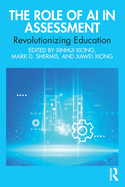 The Role of AI in Assessment: Revolutionizing Education