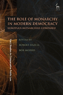 The Role of Monarchy in Modern Democracy: European Monarchies Compared