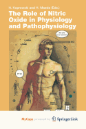 The Role of Nitric Oxide in Physiology and Pathophysiology