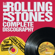 The Rolling Stones Complete Discography - Rizzoli, and Clayson, Alan